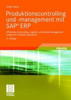 Produktionscontrolling und -management mit SAP® ERP: Effizientes Controlling, Logistik- und Kostenmanagement moderner Produktionssysteme 3658183659 Book Cover