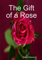 The Gift of a Rose 0244530173 Book Cover