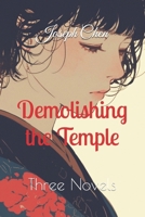 Demolishing the Temple: Three Novels B0C6P9XSL3 Book Cover