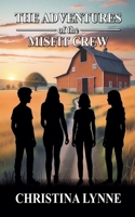 The Adventures of the Misfit Crew (The Life of Solange) B0GYB2ZWFZ Book Cover