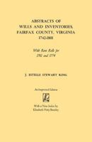 Abstracts of Wills and Inventories, Fairfax County, Virginia, 1742-1801 0806308036 Book Cover