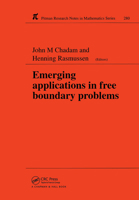 Emerging Applications in Free Boundary Problems (Research Notes in Mathematics Series) 0582087686 Book Cover