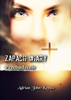 Zapach Wiary - Przebudzenie 1326622404 Book Cover