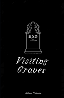 Visiting Graves B0DY582XFY Book Cover