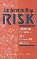 Understandin Risk:: Informing Decisions in a Democratic Society 030905396X Book Cover