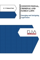 Constitutional, Criminal and Family Laws: Emerging and Intriguing Legal Issues 1952751675 Book Cover