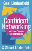 Confident Networking for Career Success and Satisfaction 0749941707 Book Cover