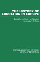 The History of Education in Europe 0415489601 Book Cover