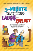 3-Minute Devotions to Laugh and Reflect: Lighten Your Load and Brighten Your Day 0764234412 Book Cover