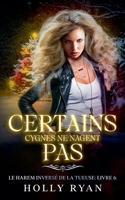 Certains Cygnes Ne Nagent Pas (Le Harem Inversé de la Tueuse) (French Edition) B0DQ6HK1Z1 Book Cover