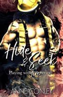 Hide and Seek (Playing with Fire) 1726060799 Book Cover
