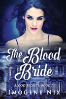 The Blood Bride (Blood Secrets) 1922369047 Book Cover