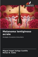 Melanoma lentiginoso acrale: Strategie di evasione immunitaria (Italian Edition) 6206776484 Book Cover