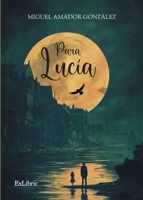 Para Lucía (Spanish Edition) 8410297957 Book Cover