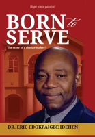 Born to Serve 1952744970 Book Cover