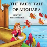 The Fairy Tale of Auquara 1950454215 Book Cover