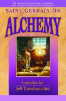 Saint Germain On Alchemy: Formulas for Self-Transformation 1609883063 Book Cover