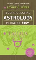 Your Personal Astrology Planner 2009: Taurus (Your Personal Astrology Planr) 140275034X Book Cover