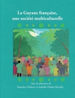 La Guyane française, une société multiculturelle (French Edition) 2322578509 Book Cover