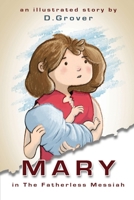 Mary in the Fatherless Messiah 1716003865 Book Cover