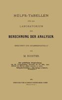 Hulfs-Tabellen Fur Das Laboratorium Zur Berechnung Der Analysen: Berechnet Und Zusammengestellt 3662320665 Book Cover