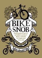 Bike Snob: Systematically  Mercilessly Realigning the World of Cycling
