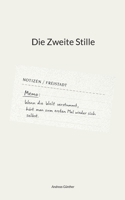 Die Zweite Stille: Notizen aus Freistadt (German Edition) 3695104961 Book Cover