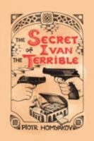 The Secret of Ivan the Terrible 1436316944 Book Cover