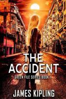 The Accident (Green File Series) 1093322675 Book Cover