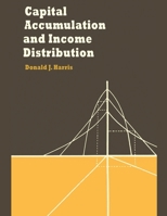 Capital accumulation and income distribution 0804709475 Book Cover