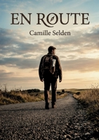 En route: Une exploration poétique des pérégrinations et des réflexions d'un voyageur solitaire (French Edition) B0H1B28KK9 Book Cover