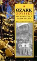 An Ozark Odyssey: The Journey of a Father and Son 0809326396 Book Cover