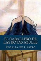 El caballero de las botas azules 1539192806 Book Cover