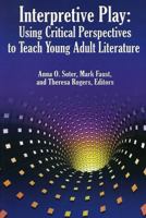Using Critical Perspectives to Teach Young Adult Literature 1933760133 Book Cover