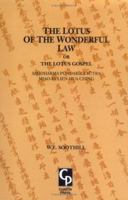 The Lotus of the Wonderful Law: or The Lotus Gospel 0700701982 Book Cover