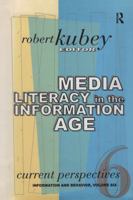 Media Literacy in the Information Age: Media Literacy Around the World 1560002387 Book Cover