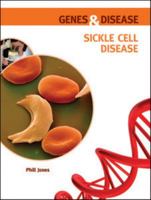 Sickle Cell Disease 0791095878 Book Cover