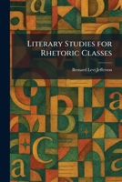 Literary Studies for Rhetoric Classes 1025810767 Book Cover