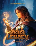 Zeus Legacy: An Epic Illustrated Science Fiction Novel from the Tales of Illuminaria B0DVC1WBWC Book Cover