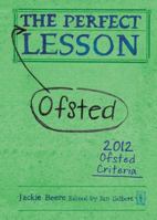 The Perfect (Ofsted) Lesson 1845904605 Book Cover