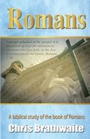 Romans: A Biblical Study of the Book of Romans 1078128049 Book Cover