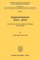 Siegfried Katterle (1933-2019): Sein Werk Im Lichte Der Politischen Theologie Von Paul Tillich 3428158857 Book Cover