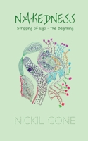 Nakedness: Stripping of Ego - The Beginning B0FK5TQH86 Book Cover