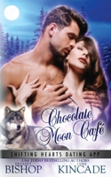 Chocolate Moon Café 1773572539 Book Cover