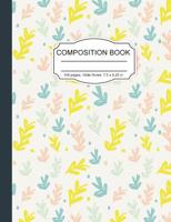 Composition Notebook: Cute Little Garden Plants Wide Ruled Paper Notebook Journal for Homeschool Office Teacher Adult 7.5 x 9.25 in. 100 Pages 1080193634 Book Cover