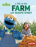 A Trip to the Farm with Sesame Street 1728439140 Book Cover