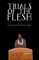 Trials of the Flesh 1438938772 Book Cover