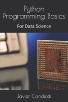 Python Programming Basics: For Data Science B0CDJTKFY2 Book Cover