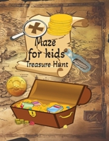 Maze for Kids: Treasure Hunt B0CFZN1ZZZ Book Cover