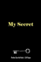My Secret: Internet Address & Password Logbook for men : Login and Private Information Keeper : Perfect size 6x9 Inch 1711196916 Book Cover